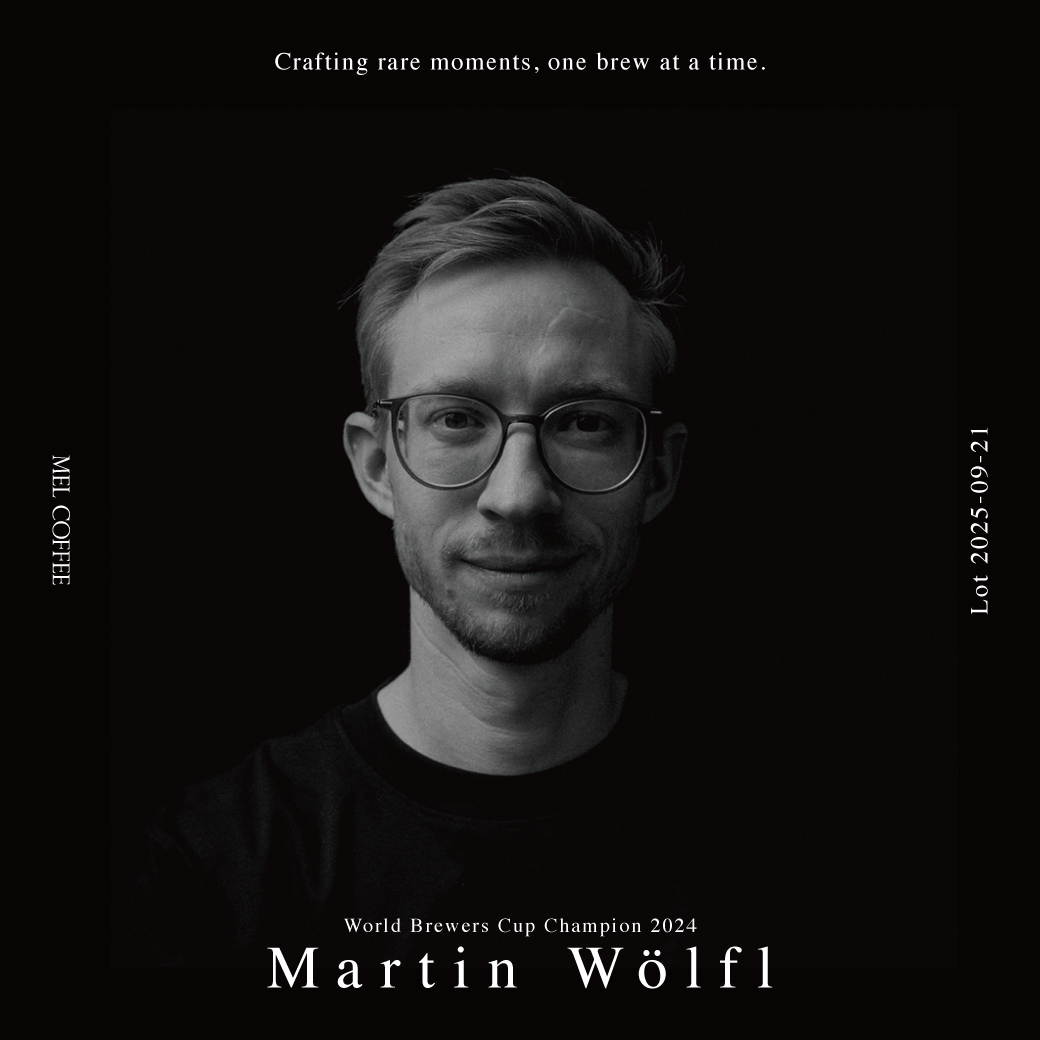 【スペシャルイベント】Martin Wölfl × MEL COFFEE