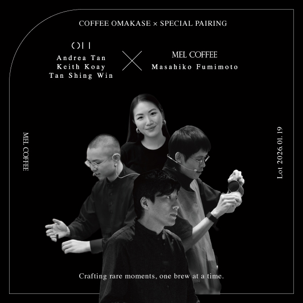 ONE HARF × MEL COFFEE ▶︎ Lot 2026.01.19